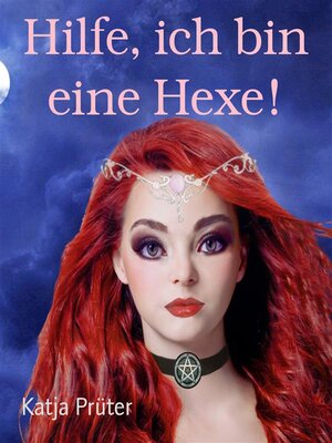 cover image of Hilfe, ich bin eine Hexe!
